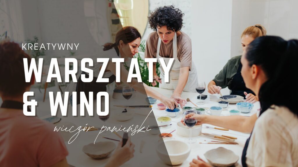 Warsztaty & wino: kreatywny wieczór panieński