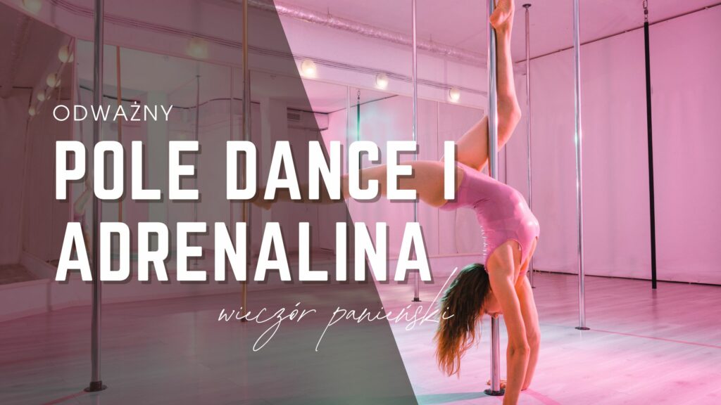 Odważny wieczór panieński – panna młoda i przyjaciółki podczas lekcji pole dance, quady i strzelnica jako atrakcje panieńskie 2026