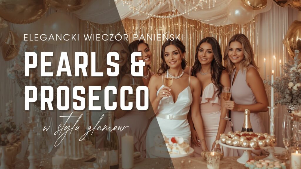 Pearls & Prosecco – elegancki wieczór panieński 2026 w stylu glamour, panna młoda w białej sukience i perłach z kieliszkiem prosecco