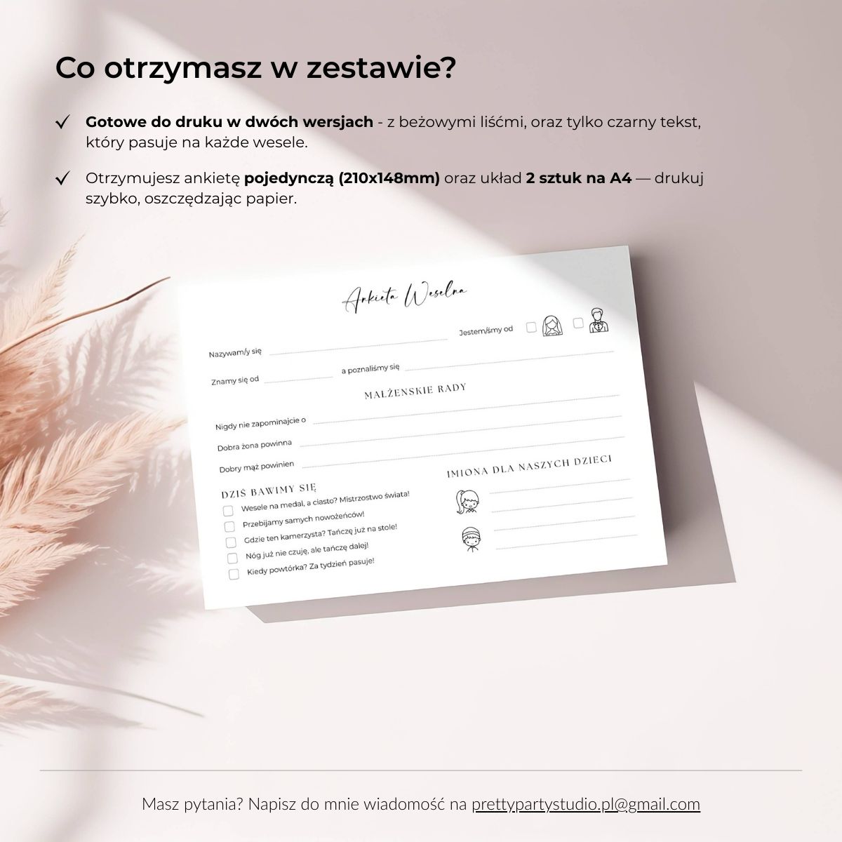 Informacja o zawartości zestawu – pliki PDF z ankietą weselną do druku w 2 wersjach.