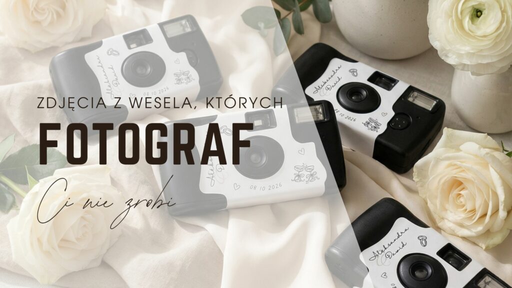aparaty jednorazowe wesele personalizowana owijka Canva zdjęcia gości dekoracje ślubne DIY